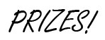 Cash Prizes!